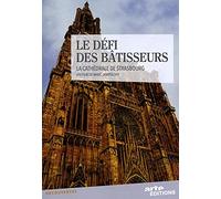 Le Défi des bâtisseurs, la cathédrale de Strasbourg [Francia] [DVD]