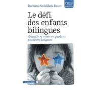 Le Défi Des Enfants Bilingues (ebook)