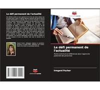 Le défi permanent de l'actualité: Points communs et différences dans l'approche pastorale des personnes