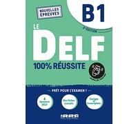 Le DELF B1: Livre + onprint (100% réussite) - 9782278102532
