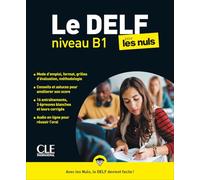 Le DELF pour les nuls. Niveau B1. Per le Scuole superiori. Con Audio