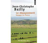 Le Dépaysement: Voyages en France (Points)