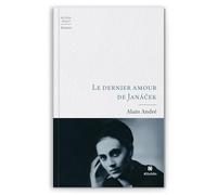 Le dernier amour de Janáček (Altera Argo)
