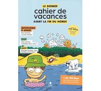 Le dernier cahier de vacances avant la fin du monde