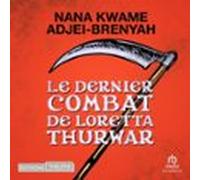 Le Dernier Combat De Loretta Thurwar