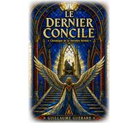 Le Dernier Concile: Chronique de la Dernière Hérésie (Les Dieux qui s'effacent)