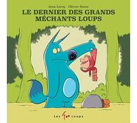 Le dernier des grands méchants loups