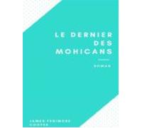 Le Dernier Des Mohicans (ebook)