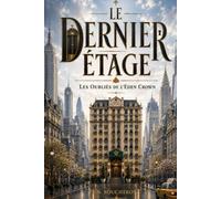 Le Dernier Etage: Les oubliés de l'Eden Crown