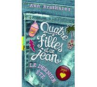 Quatre filles et un jean, IV : Le dernier été