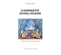 Le dernier été de Paul Cézanne