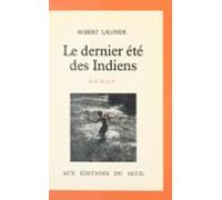 Le Dernier Été Des Indiens (ebook)