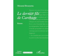 Le dernier fils de Carthage (Lettres d'Ailleurs)