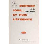 Le Dernier Jour... Et Puis Léternité (ebook)