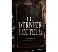 Le dernier lecteur: Certains livres choisissent leurs lecteurs (Le Collectif des Abysses)