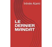 LE DERNIER MANDAT