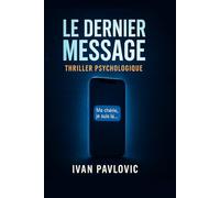Le Dernier Message - Thriller Psychologique