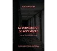 Le Dernier Mot De Rocambole (ebook)