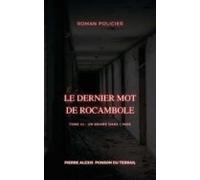 Le Dernier Mot De Rocambole (ebook)