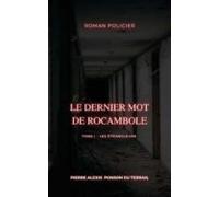 Le Dernier Mot De Rocambole (ebook)