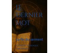 Le Dernier Mot: La fin du serment