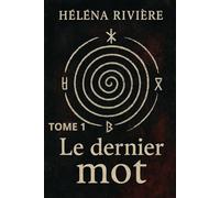 LE DERNIER MOT - TOME 1