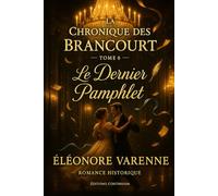 Le Dernier Pamphlet: cosy mystery régence : un dernier pamphlet retourne la valse des alliances (La Chronique des Brancourt)