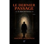 Le Dernier Passage: L'Archiviste
