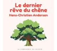 Le Dernier Rêve Du Chêne