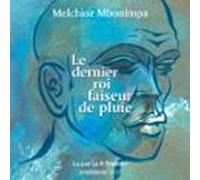 Le Dernier Roi Faiseur De Pluie (audiolibro)