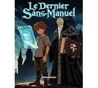 Le Dernier Sans Manuel: Un manga de magie et d'action - Collection Solo Survival