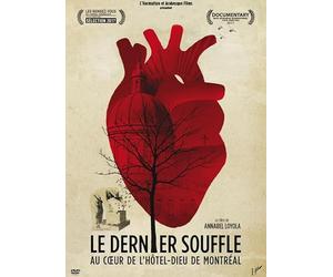 LE DERNIER SOUFFLE, AU COEUR DE L'HOTEL-DIEU DE MONTREAL [DVD]
