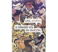 Le dernier vol du faucon