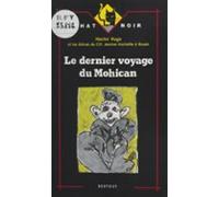 Le Dernier Voyage Du Mohican (ebook)