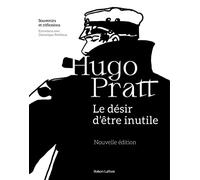 El deseo de ser inútil – Recuerdos y reflexiones – Éditions Robert Laffont