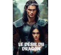 Le Désir du Dragon: Un Amour Interdit Entre le Puissant Demi-Dieu Dragon et la Princesse de l'Enfer, avec des Secrets Qui Pourraient Détruire les Deux Mondes