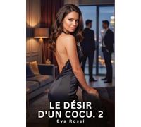 Le Désir d'un Cocu. 2: Nouvelle Érotique de Sexe Tabou pour Adultes: 993