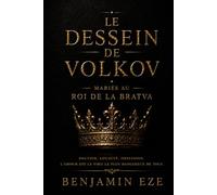 Le dessein de Volkov: Mariée au roi de la Bratva