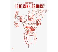 Le dessin et les mots: Réflexion sur la pratique du design