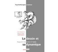 Le dessin et sa dynamique diagnostique chez l'enfant et l'adulte