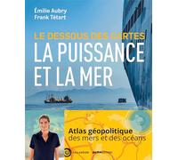 Le dessous des cartes: La puissance et la mer