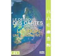 Le Dessous des cartes - L'Europe, une alternative [Francia] [DVD]