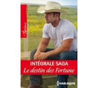 Le Destin Des Fortune : Lintégrale De La Saga (ebook)