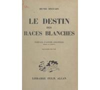 Le Destin Des Races Blanches (ebook)