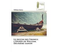 Le destin des Vikings: l'épopée de William. Deuxième saison