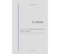LE DESTIN: Un conte oriental sur le destin, la richesse et l'humilité dans le Maroc de 1665 (ÉCHOS DE LA RUSSIE IMPÉRIALE)