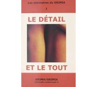 Le Détail Et Le Tout (ebook)