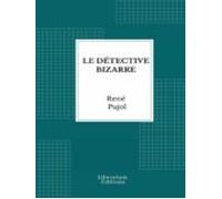 Le Détective Bizarre (ebook)