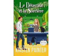Le Détective et la Sorcière: Nocturne Falls (Nocturne Falls Français)
