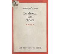 Le Détour Des Choses (ebook)